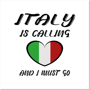 italy is calling and i must go Posters and Art